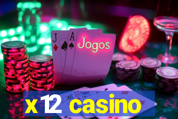 x12 casino